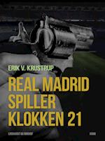 Real Madrid spiller klokken 21