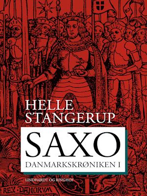 Få Saxo: Danmarkskrøniken I Helle Stangerup som lydbog i Lydbog download - 9788711936351