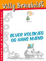 Ølver Kolskæg og hans mænd