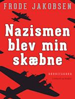 Nazismen blev min skæbne