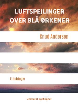 Luftspejlinger over blå ørkener