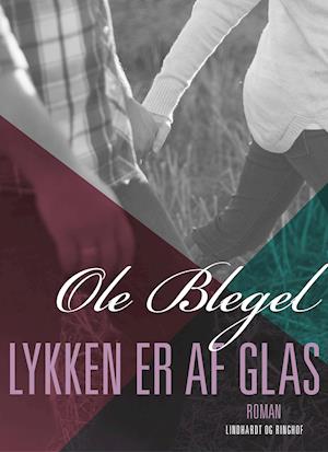 Lykken er af glas