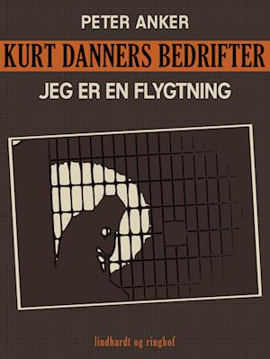 Kurt Danners bedrifter: Jeg er en flygtning