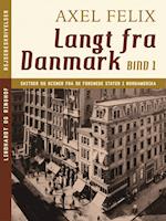 Langt fra Danmark. Bind 1