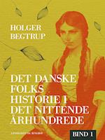 Det danske folks historie i det nittende århundrede. Bind 1