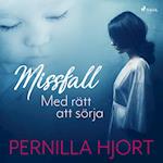 Missfall: Med rätt att sörja