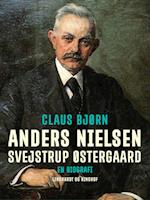 Anders Nielsen, Svejstrup Østergaard. En biografi