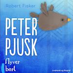 Peter Pjusk flyver bort