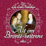 Alt om Brontë-søstrene - del 1