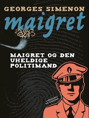 Maigret og den uheldige politimand
