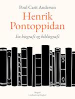 Henrik Pontoppidan. En biografi og bibliografi