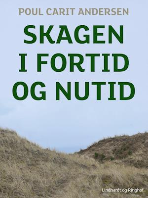 Skagen i fortid og nutid