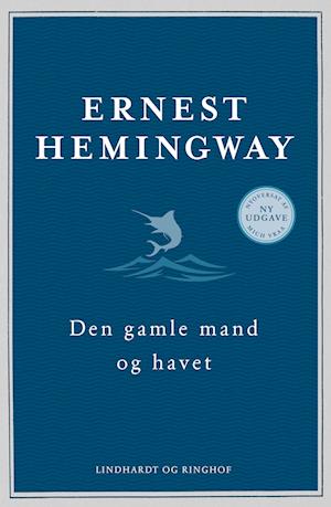 Den gamle mand og havet (nyoversat)-Ernest Hemingway-Bog