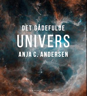 Det gådefulde univers-Anja C. Andersen-Bog