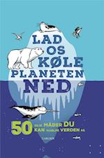 Lad os køle planeten ned