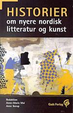 Historier om nyere nordisk litteratur og kunst