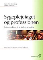 Sygeplejefaget og professionen