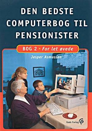 Den bedste computerbog til pensionister. For let øvede