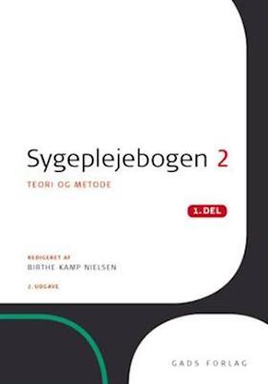 Sygeplejebogen. Teori og metode