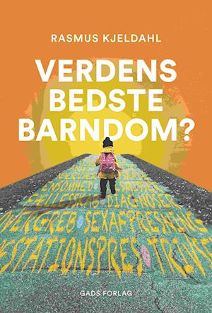 Verdens bedste barndom?