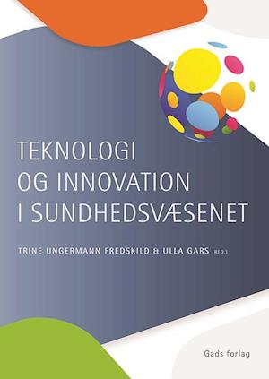 Teknologi og innovation i sundhedsvæsenet