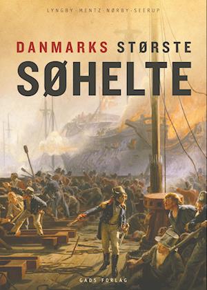 Danmarks største søhelte