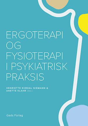 Ergoterapi og fysioterapi i psykiatrisk praksis