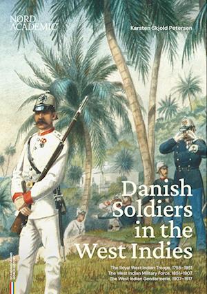 Danish Soldiers in the West Indies