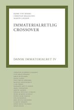 Dansk immaterialret- Immaterialretlig crossover