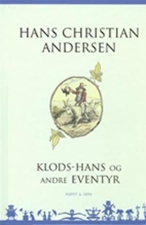 Klods-Hans og andre eventyr