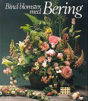 Få Bind blomster med af Østerlund som Indbundet bog på dansk 9788714292959