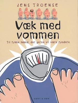 Væk med vommen