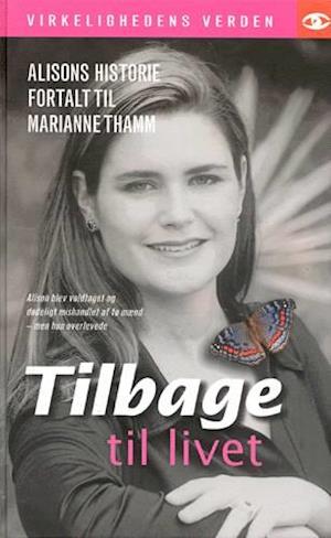 Mægtig Emigrere Bryggeri Få Tilbage til livet af Marianne Thamm som Ukendt bog på dansk -  9788715103148