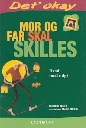 Mor og far skal skilles