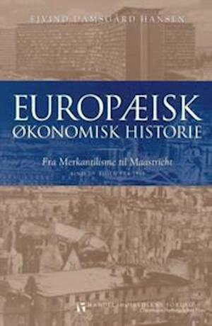 Europæisk økonomisk historie. Tiden fra 1945