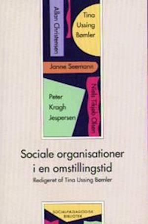 Sociale organisationer i en omstillingstid