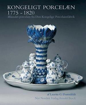Kongeligt porcelæn 1775-1820