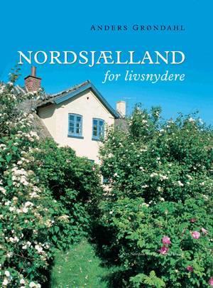 Nordsjælland for livsnydere