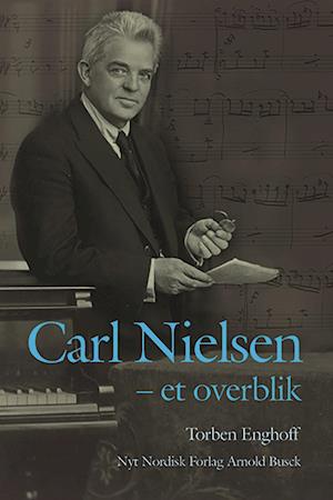 Carl Nielsen - et overblik