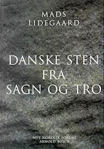 Danske sten fra sagn og tro