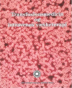 Transfusionsmedicin og intravenøs væsketerapi
