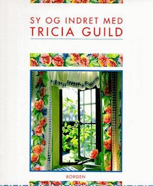 Sy og indret med Tricia Guild