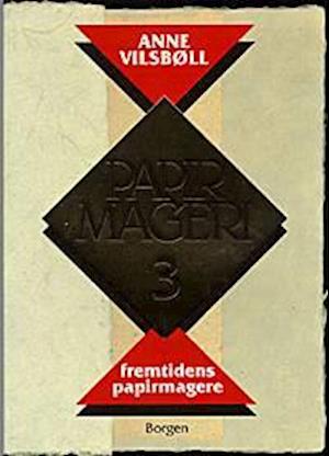 Papirmageri. Fremtidens papirmagere