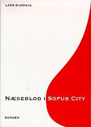 Næseblod i Sofus City