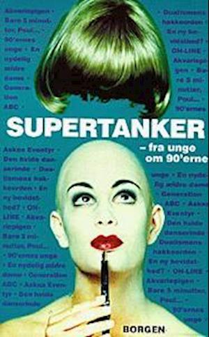 Supertanker - fra unge om 90'erne