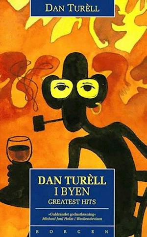 Dan Turèll i byen - greatest hits