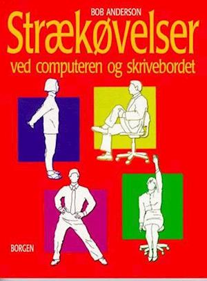 Strækøvelser ved computeren og skrivebordet