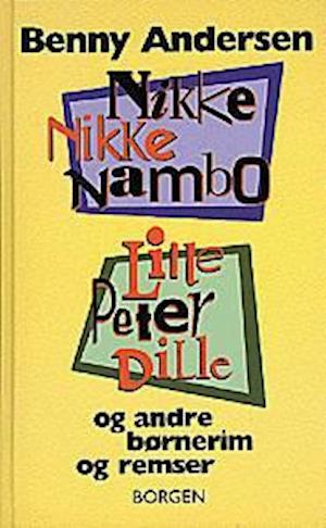 Nikke nikke nambo, Peter Dille og andre og remser af Benny som Indbundet bog på dansk - 9788721009717