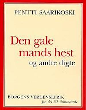 Den gale mands hest og andre digte