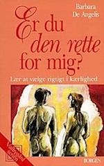 Er du den rette for mig?